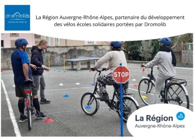La Région Auvergne-Rhône-Alpes, partenaire du développement des vélos écoles solidaires portées par Dromolib
